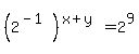 %282%5E%28-1%29%29%5E%28x%2By%29=2%5E9