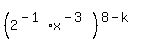 %282%5E%28-1%29x%5E%28-3%29%29%5E%288-k%29