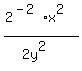 %282%5E%28-2%29x%5E2%29%2F%282y%5E2%29