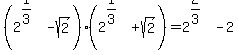 %282%5E%281%2F3%29-sqrt%282%29%29%282%5E%281%2F3%29%2Bsqrt%282%29%29=2%5E%282%2F3%29-2