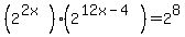 %282%5E%282x%29%29%282%5E%2812x-4%29%29+=+2%5E8