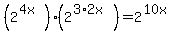 %282%5E%284x%29%29%282%5E%283%2A2x%29%29=2%5E%2810x%29