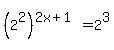 %282%5E2%29%5E%282x%2B1%29=2%5E3