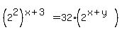 %282%5E2%29%5E%28x%2B3%29=32%282%5E%28x%2By%29%29