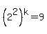 %282%5E2%29%5Ek=9