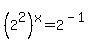 %282%5E2%29%5Ex+=+2%5E%28-1%29