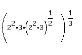 %282%5E2%2A3%2A%282%5E2%2A3%29%5E%281%2F2%29%29%5E%281%2F3%29