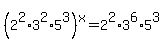 %282%5E2%2A3%5E2%2A5%5E3%29%5Ex=2%5E2%2A3%5E6%2A5%5E3