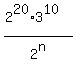 %282%5E20%2A3%5E10%29%2F2%5En