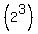 %282%5E3%29