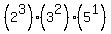 %282%5E3%29%283%5E2%29%285%5E1%29