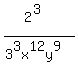 %282%5E3%29%2F%283%5E3x%5E12y%5E9%29