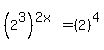 %282%5E3%29%5E%282x%29+=+%282%29%5E4