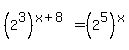 %282%5E3%29%5E%28x%2B8%29+=+%282%5E5%29%5Ex