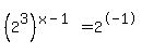 %282%5E3%29%5E%28x-1%29=2%5E-1+