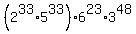 %282%5E33%2A5%5E33%29%2A6%5E23%2A3%5E48