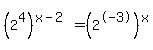 %282%5E4%29%5E%28x+-+2%29+=+%282%5E-+3%29%5Ex+