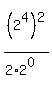 %282%5E4%29%5E2%2F%282%2A2%5E0%29