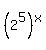 %282%5E5%29%5Ex