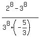 %282%5E8+-+3%5E8%29%2F%283%5E8%2A%28-5%2F3%29%29