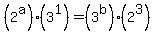 %282%5Ea%29%283%5E1%29=%283%5Eb%29%282%5E3%29