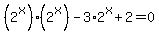 %282%5Ex%29%282%5Ex%29-3%2A2%5Ex%2B2=0
