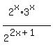 %282%5Ex%2A3%5Ex%29%2F%282%5E%282x%2B1%29%29