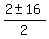 %282+%2B-+16%29%2F2