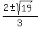 %282+%2B-+sqrt%2819%29%29%2F3