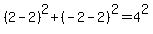 %282+-+2%29%5E2%2B%28-2-2%29%5E2=4%5E2