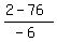 %282-+76%29%2F%28-6%29