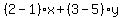 %282-1%29x%2B%283-5%29y