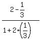 %282-1%2F3%29%2F%281+%2B+2%2A%281%2F3%29%29