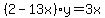 %282-13x%29y=3x