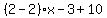 %282-2%29%2Ax-3%2B10%29y=2-2