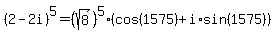 %282-2i%29%5E5=+%28sqrt%288%29%29%5E5%2A%28cos%281575%29%2Bi%2Asin%281575%29%29