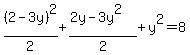 %282-3y%29%5E2%2F2%2B%282y-3y%5E2%29%2F2%2By%5E2=8%29