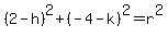 %282-h%29%5E2%2B%28-4-k%29%5E2=r%5E2