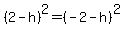 %282-h%29%5E2=%28-2-h%29%5E2