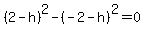 %282-h%29%5E2-%28-2-h%29%5E2=0