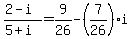 %282-i%29%2F%285%2Bi%29=9%2F26-%287%2F26%29i