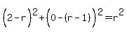 %282-r%5E%22%22%29%5E2%2B%280-%28r-1%29%5E%22%22%29%5E2=r%5E2