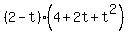 %282-t%29%284%2B2t%2Bt%5E2%29