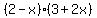 %282-x%29%283%2B2x%29