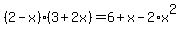 %282-x%29%283%2B2x%29=6%2Bx-2%2Ax%5E2