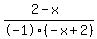 %282-x%29%2F-1%28-x%2B2%29