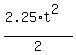 %282.25%2At%5E2%29%2F2