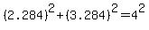 %282.284%29%5E2%2B%283.284%29%5E2=4%5E2