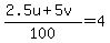 %282.5u%2B5.0v%29%2F100=4
