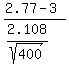 %282.77+-+3%29%2F%282.108%2Fsqrt%28400%29%29